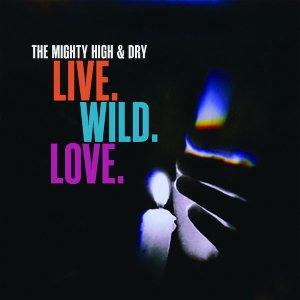The Mighty High & Dry
