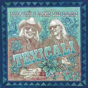 Dave Alvin & Jimmie Dale Gilmore