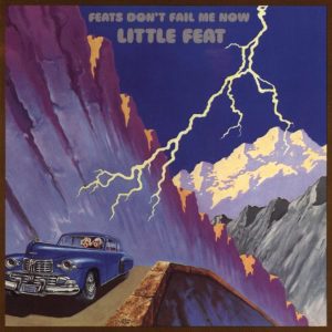 Little Feat—Feats Don't Fail Me Now
