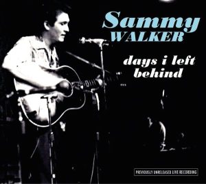 Sammy Walker--Days I Left Behind