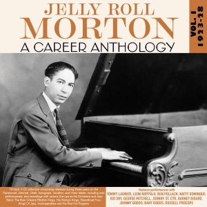 Jelly Roll Morton Career Anthology V1