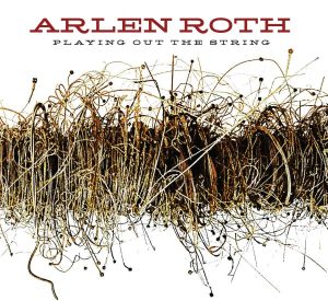 Arlen Roth Playing Out the String