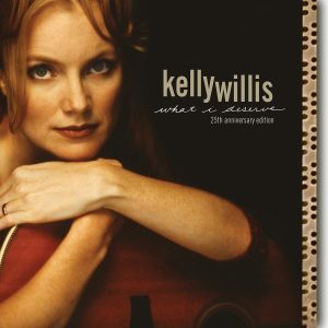 Kelly Willis-What I Deserve