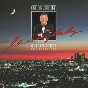 Frank Sinatra--LA Is My Lady