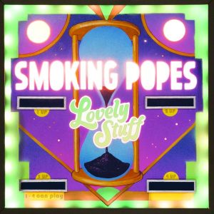 Smoking Popes Lovely Stuff