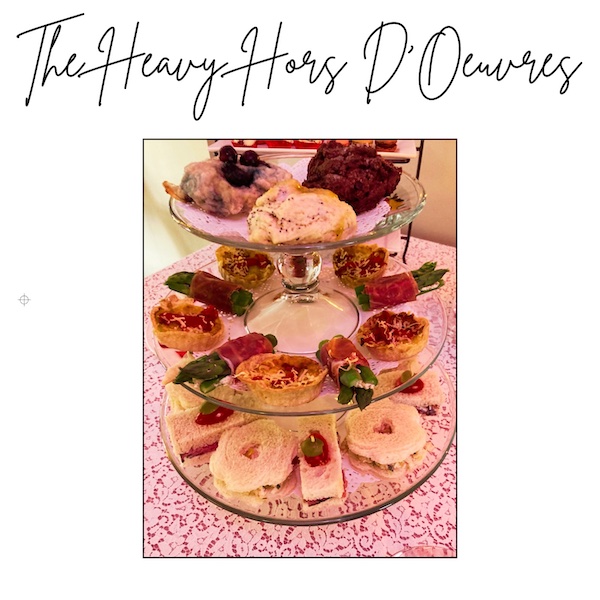 Heavy Hors D'Oeuvres