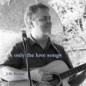 JM Kearns - only the love songs
