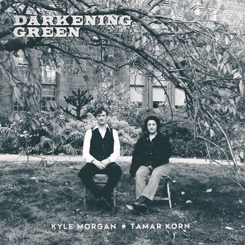 Kyle Morgan and Tamar Korn "Darkening Green"