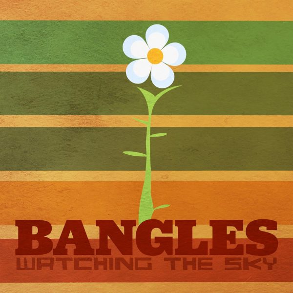 Bangles Watching the Sky