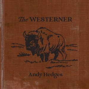 Andy Hedges—Westerner