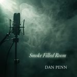 Dan Penn—Smoke Filled Rooms