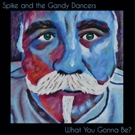 Spike and the Gandy Dancers