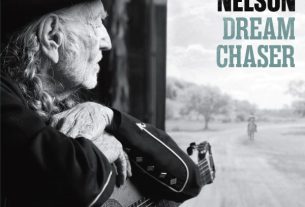 Willie Nelson Dream Chaser