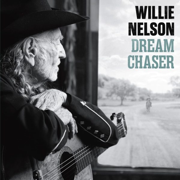 Willie Nelson Dream Chaser